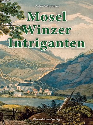 cover image of Mosel-Winzer-Intriganten